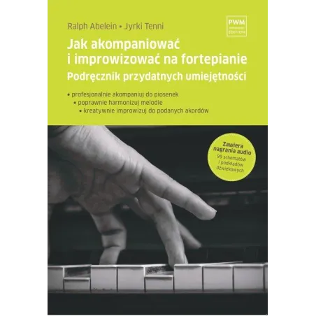 JAK AKOMPANIOWAĆ I IMPROWIZOWAĆ NA FORTEPIANIE