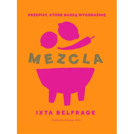 MEZCLA PRZEPISY, KTÓRE BUDZĄ WYOBRAŹNIĘ