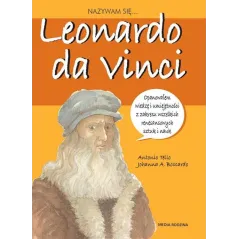 NAZYWAM SIĘ LEONARDO DA VINCI