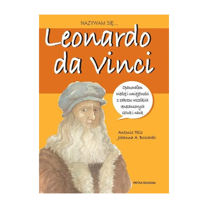 NAZYWAM SIĘ LEONARDO DA VINCI