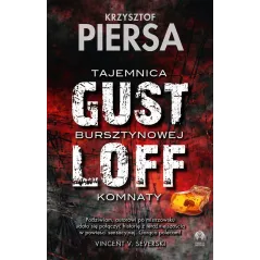 GUSTLOFF TAJEMNICA BURSZTYNOWEJ KOMNATY