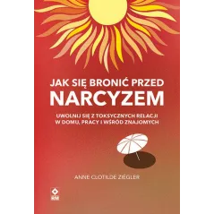 JAK SIĘ BRONIĆ PRZED NARCYZEM