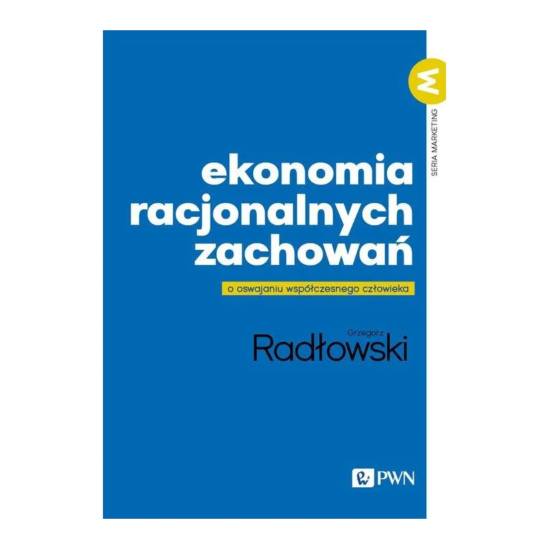 EKONOMIA RACJONALNYCH ZACHOWAŃ
