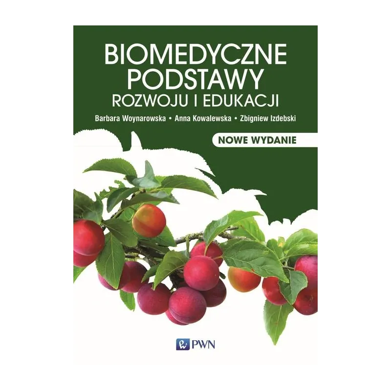 BIOMEDYCZNE PODSTAWY ROZWOJU I EDUKACJI