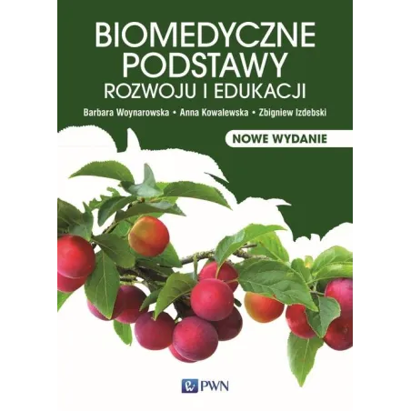 BIOMEDYCZNE PODSTAWY ROZWOJU I EDUKACJI