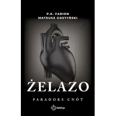 ŻELAZO. PARADOKS CNÓT
