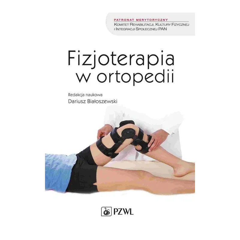 FIZJOTERAPIA W ORTOPEDII