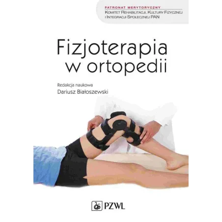 FIZJOTERAPIA W ORTOPEDII