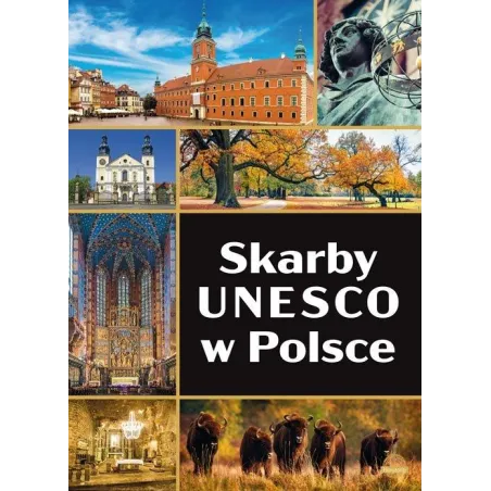 SKARBY UNESCO W POLSCE