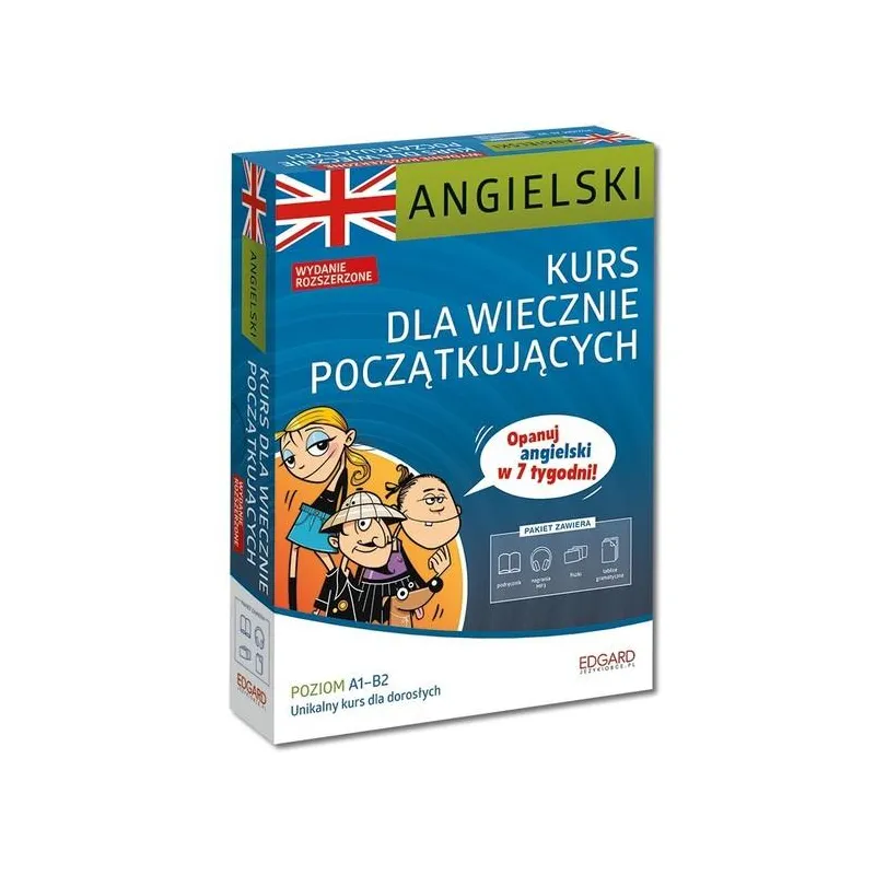 ANGIELSKI. KURS DLA WIECZNIE POCZĄTKUJĄCYCH A1-B2