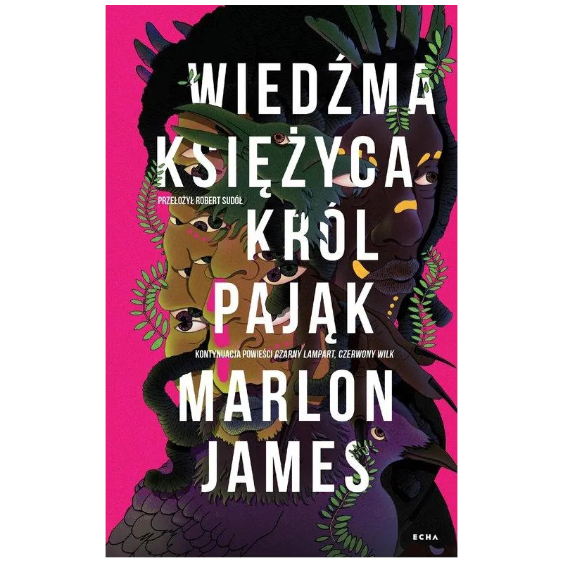 WIEDŹMA KSIĘŻYCA, KRÓL PAJĄK