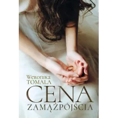 CENA ZAMĄŻPÓJŚCIA. HISTORIA PRAWDZIWA