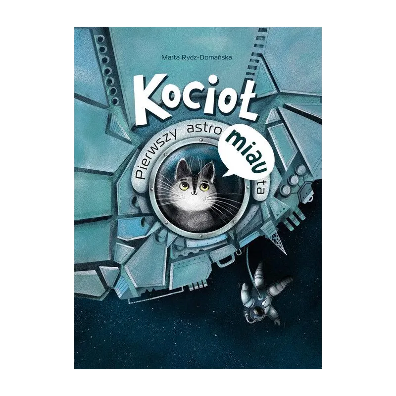 KOCIOŁ. PIERWSZY ASTROMIAUTA