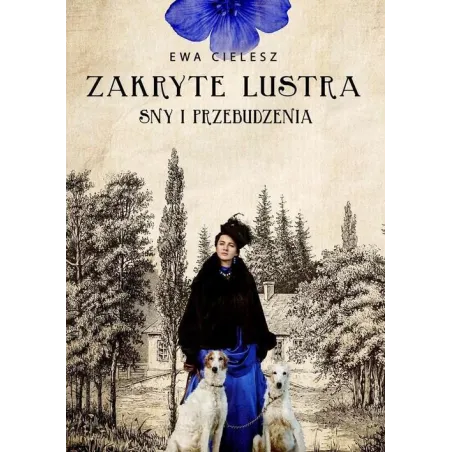 Zakryte Lustra. Sny I Przebudzenia Zakryte Lustra. Sny I Przebudzenia