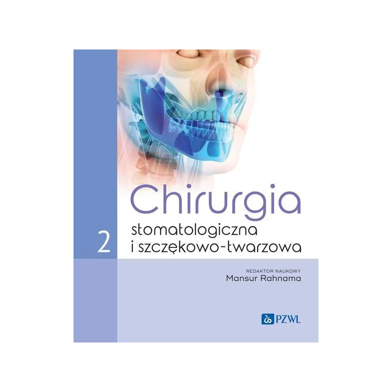 CHIRURGIA STOMATOLOGICZNA I SZCZĘKOWO-TWARZOWA 2