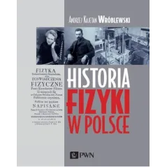 HISTORIA FIZYKI W POLSCE