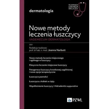 NOWE METODY LECZENIA ŁUSZCZYCY. VADEMECUM DERMATOLOGA.