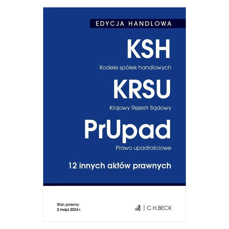 KODEKS SPÓŁEK HANDLOWYCH, KRAJOWY REJESTR SĄDOWY, PRAWO UPADŁOŚCIOWE