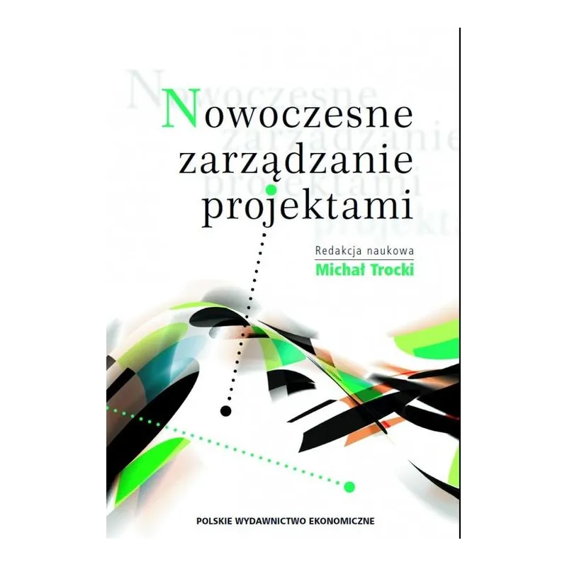 NOWOCZESNE ZARZĄDZANIE PROJEKTAMI