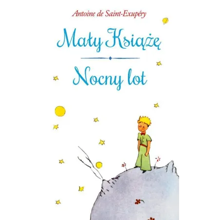 Mały Książę. Nocny Lot Mały Książę. Nocny Lot