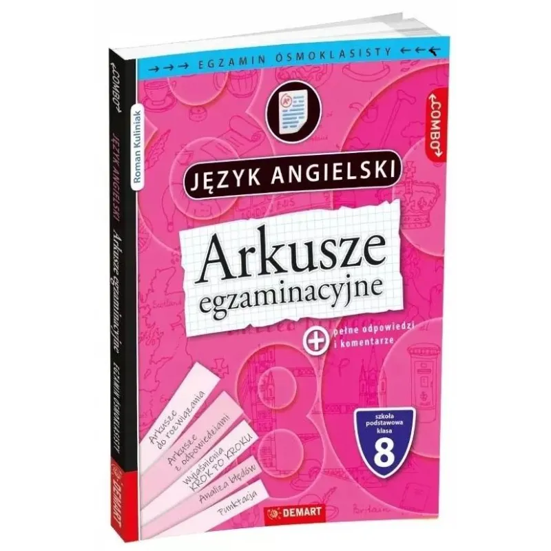 JĘZYK ANGIELSKI. ARKUSZE EGZAMINACYJNE DLA ÓSMOKLASISTÓW