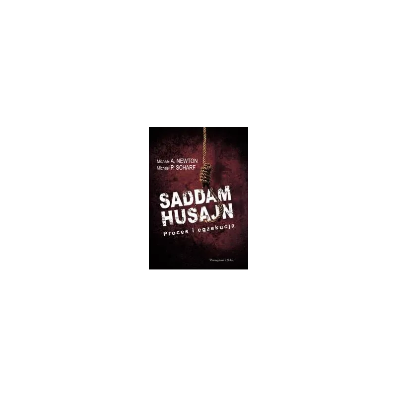 SADDAM HUSAJN PROCES I EGZEKUCJA