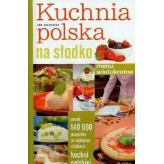 KUCHNIA POLSKA NA SŁODKO