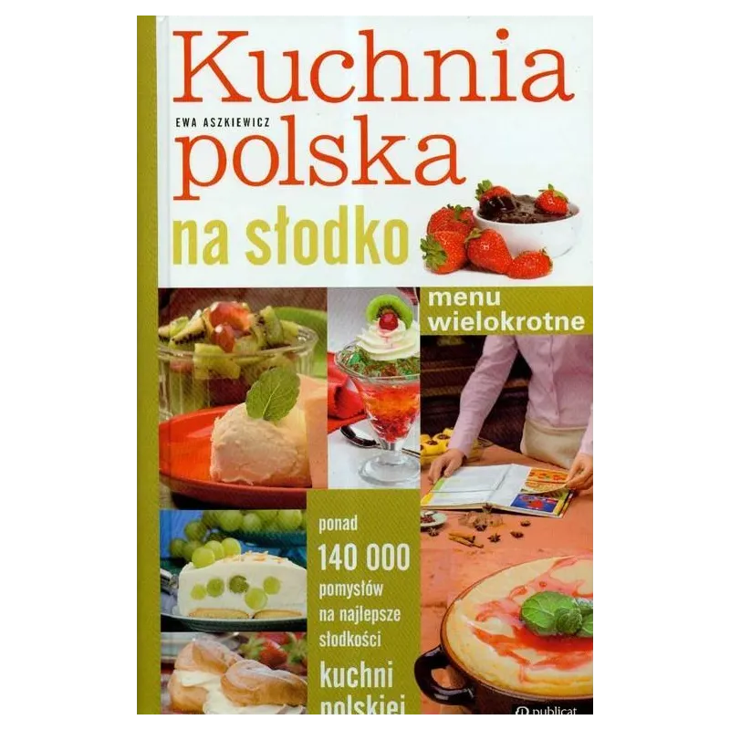 KUCHNIA POLSKA NA SŁODKO
