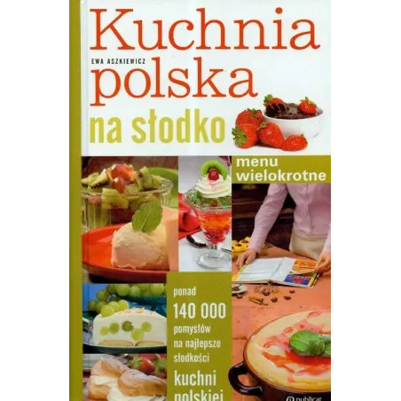 KUCHNIA POLSKA NA SŁODKO