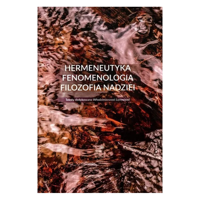 HERMENEUTYKA  FENOMENOLOGIA  FILOZOFIA NADZIEI