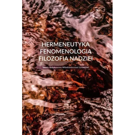 HERMENEUTYKA  FENOMENOLOGIA  FILOZOFIA NADZIEI