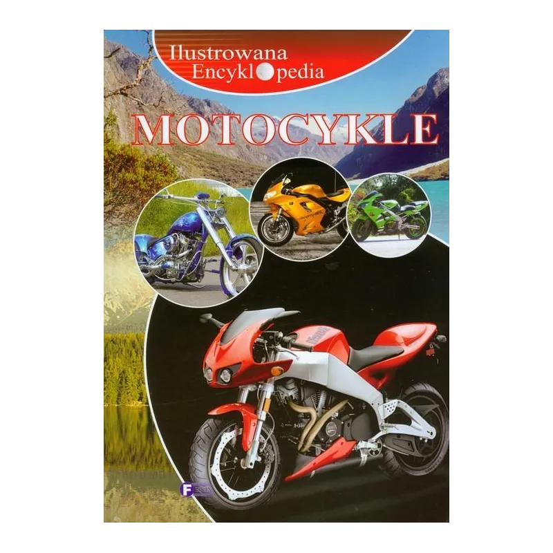 MOTOCYKLE. ILUSTROWANA ENCYKLOPEDIA