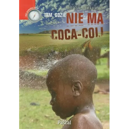 Tam Gdzie Nie Ma Coca Coli