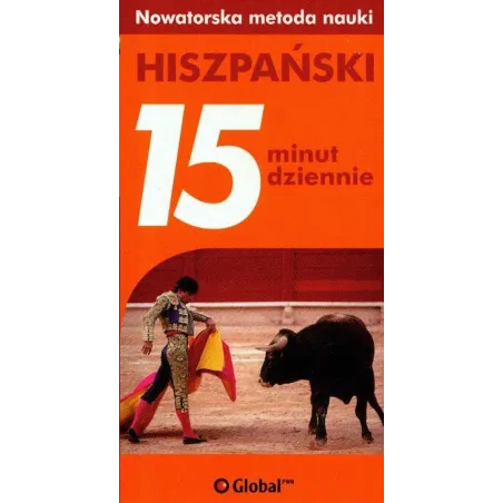 HISZPAŃSKI 15 MINUT DZIENNIE. NOWATORSKA METODA NAUKI