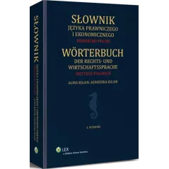 Słownik języka prawniczego i ekonomicznego niemieckopolski  Kilian Agnieszka, Kilian Alina