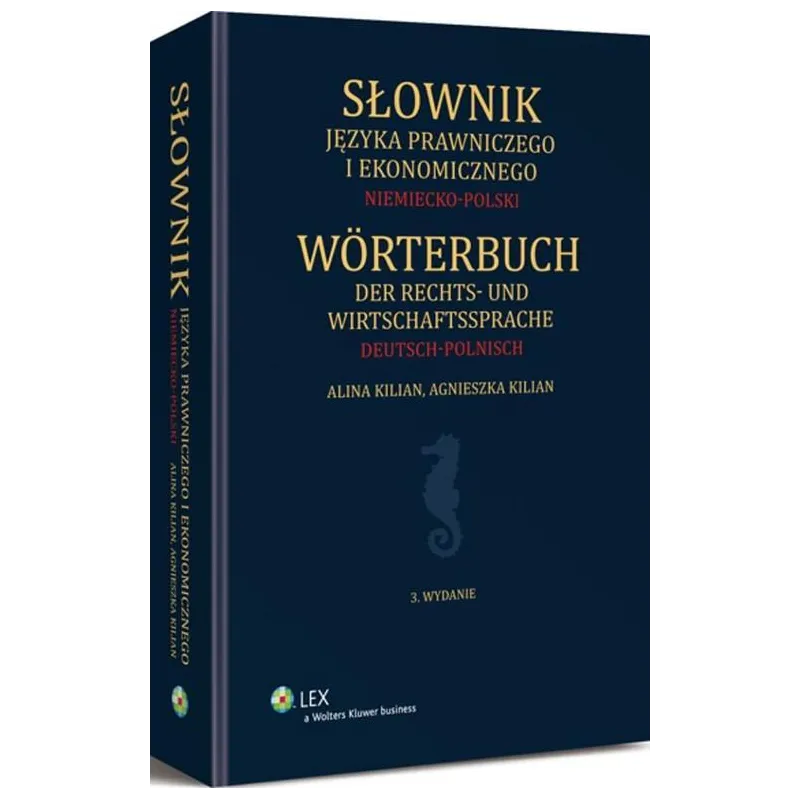 Słownik języka prawniczego i ekonomicznego niemieckopolski  Kilian Agnieszka, Kilian Alina