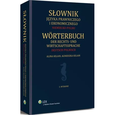 Słownik języka prawniczego i ekonomicznego niemieckopolski  Kilian Agnieszka, Kilian Alina