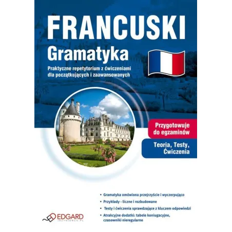 FRANCUSKI GRAMATYKA. REPETYTORIUM Z ĆWICZENIAMI