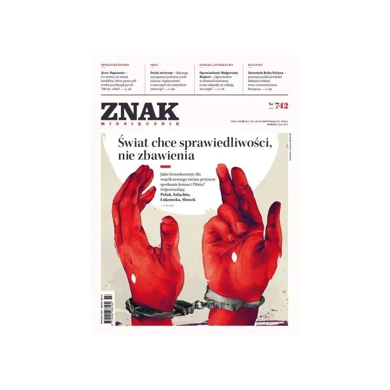 ZNAK 742 03/2017 ŚWIAT CHCE SPRAWIEDLIWOŚCI, NIE ZBAWIENIA
