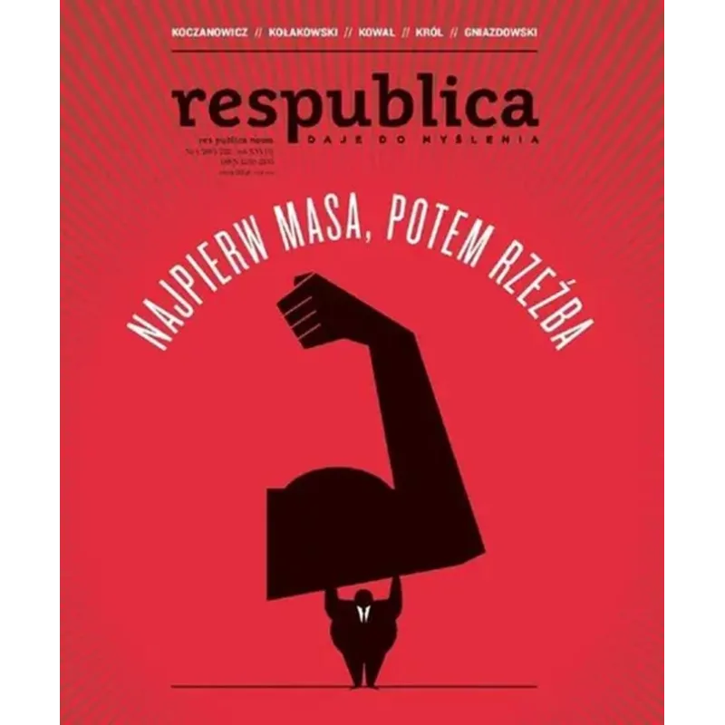NAJPIERW MASA, POTEM RZEŹBA. RES PUBLICA NOWA 4/2016