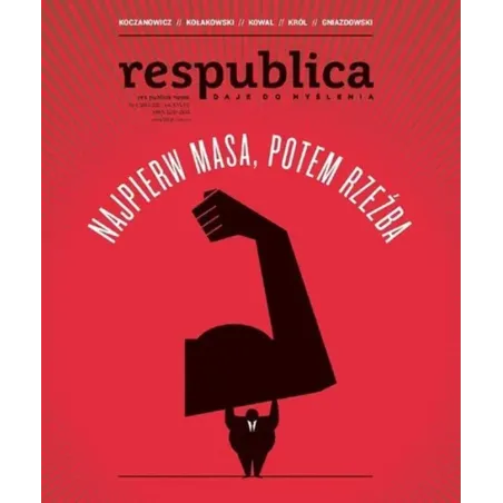 NAJPIERW MASA, POTEM RZEŹBA. RES PUBLICA NOWA 4/2016