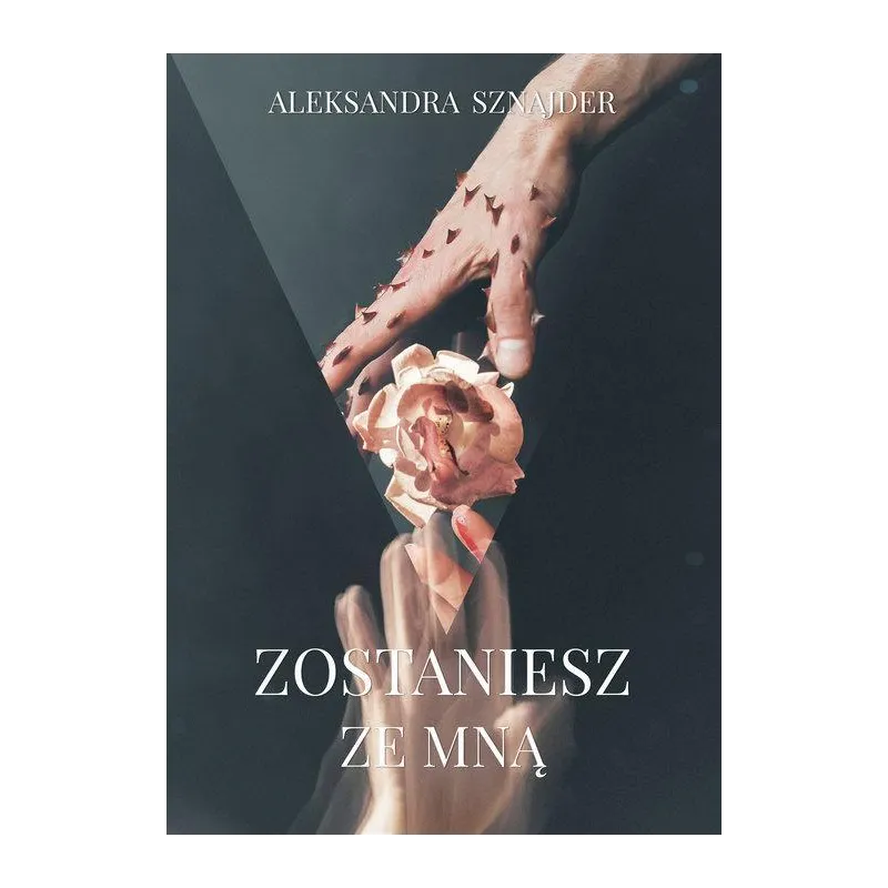ZOSTANIESZ ZE MNĄ