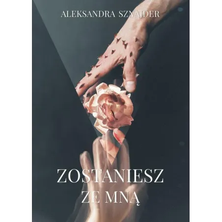 ZOSTANIESZ ZE MNĄ