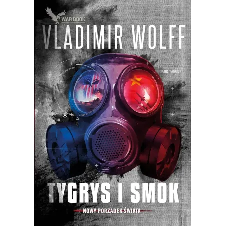 Tygrys I Smok. Nowy Porządek Świata Tygrys I Smok. Nowy Porządek Świata