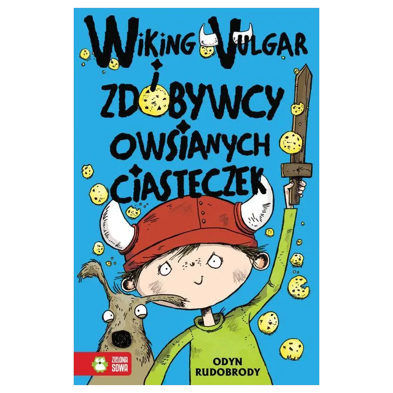 WIKING VULGAR I ZDOBYWCY OWSIANYCH CIASTECZEK