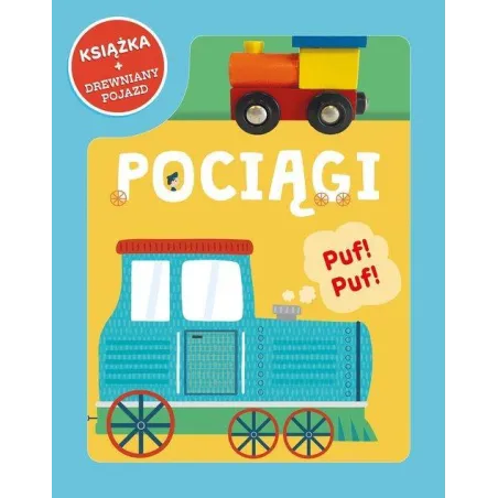 POCIĄGI. KSIĄŻKA + DREWNIANY POJAZD