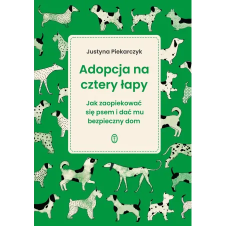 Adopcja Na Cztery Łapy. Jak Zaopiekować Się Psem I Dać Mu Bezpieczny Dom Adopcja Na Cztery Łapy. Jak Zaopiekować Się Psem I Dać Mu Bezpieczny Dom