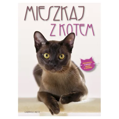 MIESZKAJ Z KOTEM PORADNIK Gabriele Metz - Muza