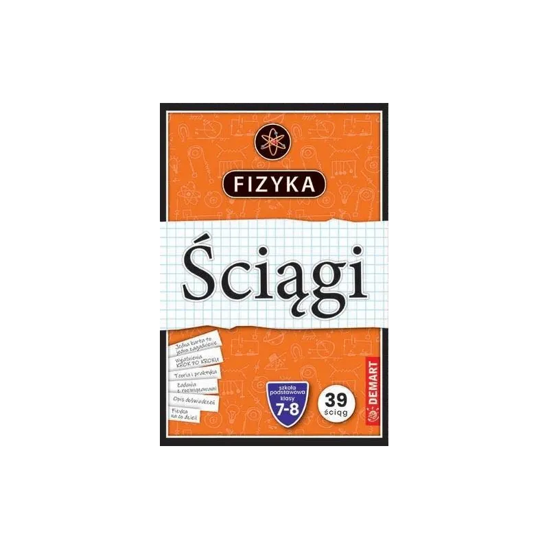 FIZYKA. ŚCIĄGI EDUKACYJNE DLA KLAS 7-8