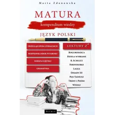 Matura kompendium wiedzy. Język polski Marta Zdanowska
